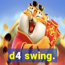 d4 swing.